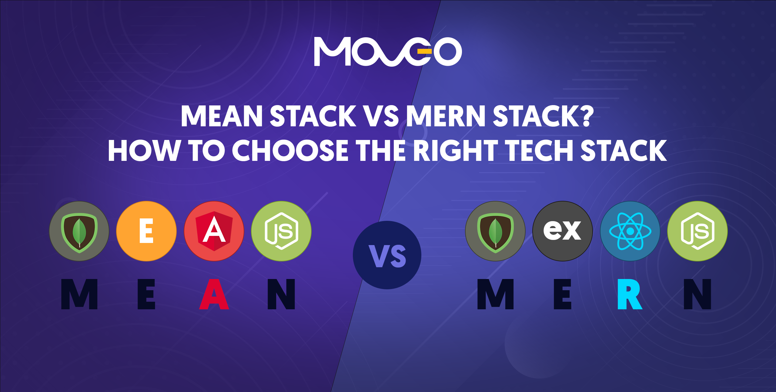 MEAN Stack Vs MERN Stack How To Choose The Right Tech Stack Moveo Apps