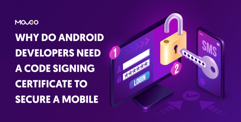 why-do-android-developers-need-a-code-signing-certificate-to-secure-a